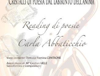 “Cristalli di Poesia dal labirinto dell’anima”, il reading di poesie di Carla Abbaticchio