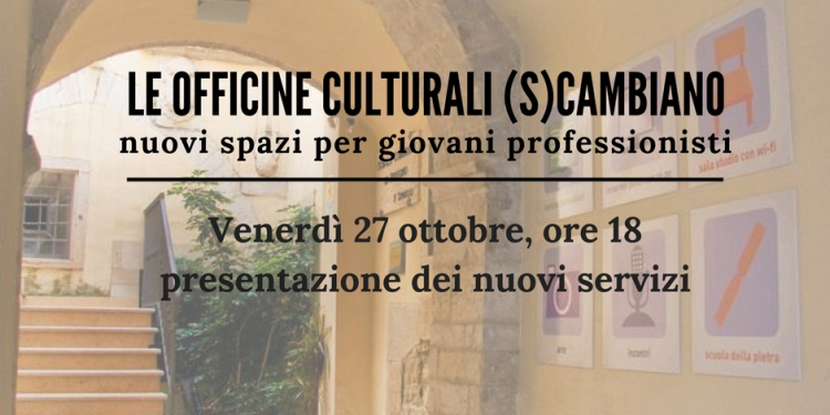 Le Officine Culturali (s)cambiano. L’Amministrazione comunale presenta i nuovi servizi del Laboratorio Urbano